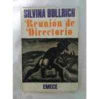 Reunion De Directorio Silvina Bullrich Libro Original Oferta segunda mano  Perú 