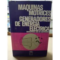 Libro Máquinas Motrices Generadores De Energía Eléctrica Cea segunda mano  Perú 