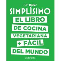 Simplisimo El Libro De Cocina Vegetariana + Facil Del Mundo segunda mano  Perú 