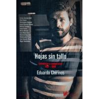 Hojas Sin Tallo - Eduardo Chirinos - Entrevistas / 1981-1988 segunda mano  Perú 