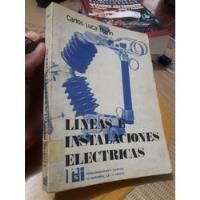Libro Lineas E Instalaciones Electricas Luca Marin segunda mano  Perú 