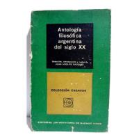 Antologia Filosofica Argentina Del Siglo Xx Adolfo Vazquez, usado segunda mano  Perú 