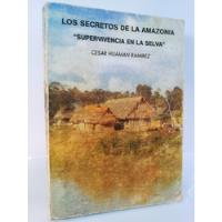 Los Secretos De La Amazonía Manual Supervivencia En La Selva, usado segunda mano  Perú 