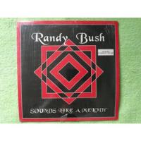 Eam Lp Vinilo Maxi Single Randy Bush Sounds Like A Melody 94 segunda mano  Perú 