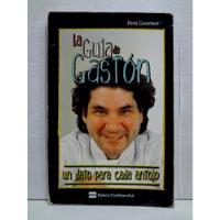 La Guía De Gaston - Gaston Acurio 2009 segunda mano  Perú 