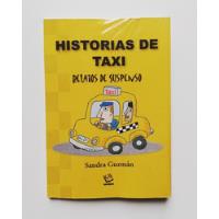 Historias De Taxi - Sandra Guzmán , usado segunda mano  Pueblo Libre