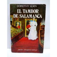 El Tambor De Salamanca - Dorothy Eden - Talgraf 1978 segunda mano  Perú 