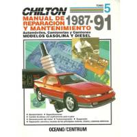 Manual Chilton Mecanica Automotriz 1987 -1991 segunda mano  San Borja