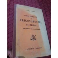 Libro Curso Elemental De Trigonometría Rectilínea Bruño segunda mano  Perú 