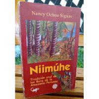 Libro Niimuhe , Tradicion Oral De Los Bora , Amazonia Peru segunda mano  Perú 