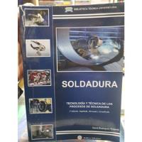 Usado, Libro Soldadura Tecnología Y Técnica (david Rodriguez)  segunda mano  Perú 