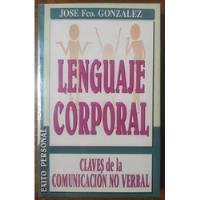 Lenguaje Corporal José Francisco Gonzáles Psicología segunda mano  Perú 