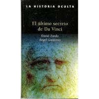 El Último Secreto De Da Vinci - D. Zurdo Sáiz, Á. Gutiérrez segunda mano  Perú 