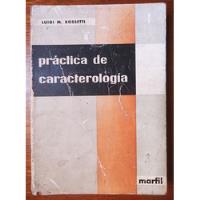 Práctica De Caracterologia Luigi Rossetti, usado segunda mano  Perú 