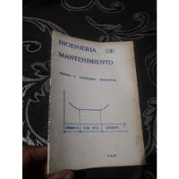 Libro Ingeniería De Mantenimiento Teoria Y Problemas , usado segunda mano  Perú 