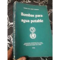 Libro Bombas Para Agua Potable, usado segunda mano  Perú 