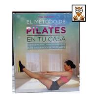 El Metodo De Pilates En Tu Casa segunda mano  Perú 