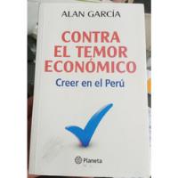 Contra El Temor Económico - Alan García segunda mano  Perú 
