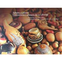 Usado, Sabores Y Colores: Gastronomía Y Artesanía De La Libertad segunda mano  Perú 