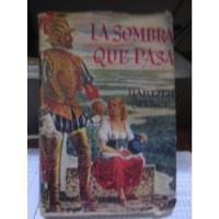 Usado, Libro La Sombra Que Pasa De Hartzell Spence segunda mano  Perú 