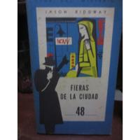 Libro Fieras De La Ciudad  De Jason Ridgway  1960, usado segunda mano  Perú 