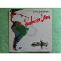 Eam Lp Vinilo Julio Gutierrez Viva America Latina 1982 Tobog, usado segunda mano  Perú 