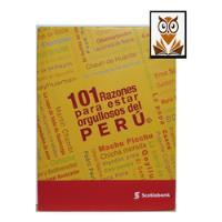 101 Razones Para Estar Orgullosos Del Peru  segunda mano  Lima