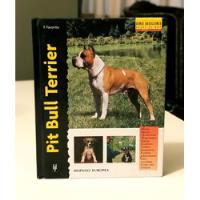 Libro Pitbull Pit Bull Terrier Razas Crianza Perros segunda mano  Perú 