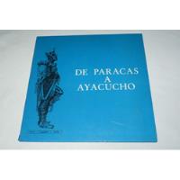 Jch- De Paracas A Ayacucho Edicion Argentina Lp segunda mano  Perú 