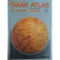 Gran Atlas Colombus De Nuestro Mundo - Sopena - Gran Formato segunda mano  Perú 