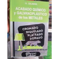 Usado, Libro Acabado Quimico Y Galvanoplastico De Los Metales  segunda mano  Perú 