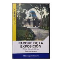 Parque De La Exposicion - El Jardín De Lima, usado segunda mano  Perú 