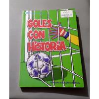 Usado, Goles Con Historia- Fútbol -teodoro Salazar Canaval- Oferta segunda mano  Perú 