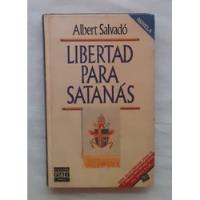 Libertad Para Satanas Albert Salvado Libro Original 1985 segunda mano  Perú 