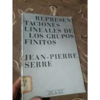 Libro Representaciones Lineales De Los Grupos Finitos Jean segunda mano  Perú 