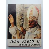 Libro Juan Pablo Il El Papa De Polonia Antiguo  segunda mano  Perú 