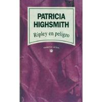 Ripley En Peligro - Patricia Highsmith - Original, Tapa Dura segunda mano  Perú 