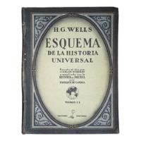 Esquema De La Historia Universal  Tomo 2   H. G. Wells  1946, usado segunda mano  Perú 