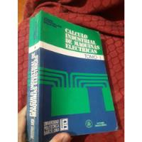 Libro Calculo Industrial De Maquinas Electricas  Tomo 1 segunda mano  Perú 