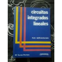 Usado, Libro De Circuitos Integrados Lineales De M. Torres Portero segunda mano  Perú 