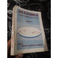 Libro Algebra Tomo 1 Moises Lizarraga Paredes segunda mano  Perú 