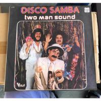 Antiguo Disco Vinil Lp Disco Samba Two Man Sound Brazil O Be segunda mano  Perú 