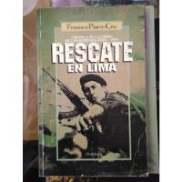 Rescate En Lima Crisis De Rehenes 1997 - Federico P Celi segunda mano  Perú 