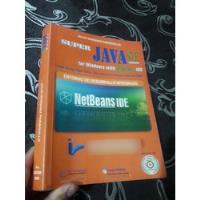 Libro Super Java Se For Windows With Netbeans  Paragulla segunda mano  Perú 