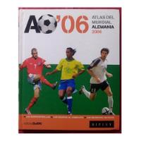 Atlas Del Mundial Alemania 2006 - Futbol segunda mano  Perú 