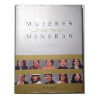 Mujeres Mineras - Consejo Andino De Gerencia Sostenible. segunda mano  Perú 