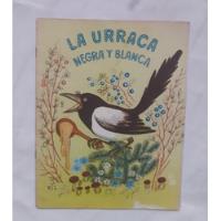 La Urraca Negra Y Blanca Cancion Infantil Rusa 1975 Oferta , usado segunda mano  Perú 
