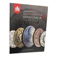 Numismática Y Democracia - Miguel Arturo Seminario segunda mano  Perú 