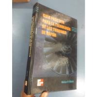 Libro Guía Para Las Turbinas De Vapor De Heinz Bloch, usado segunda mano  Perú 