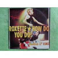 Usado, Eam Lp Vinilo Maxi Single Roxette How Do You Do 1992 Remix  segunda mano  Perú 
